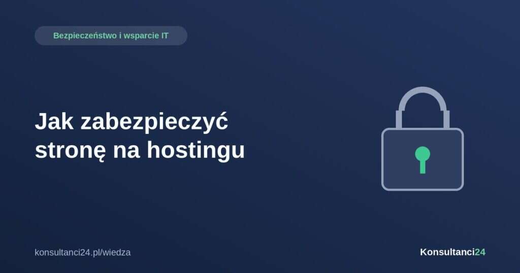 Warstwy zabezpieczeń strony na hostingu: SFTP, blokada IP panelu, reguły .htaccess, uprawnienia plików i zapora WAF
